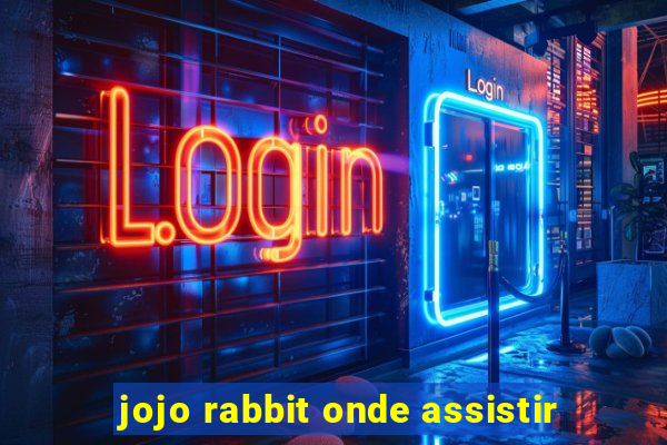 jojo rabbit onde assistir